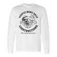 Couple More Days Construction We’Re Always Almost Done 4 Long Sleeve T-Shirt