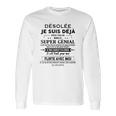 Desole Je Suis Deja Pris Par Une Fille Super Geniale Long Sleeve T-Shirt