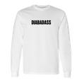 Diabadass Long Sleeve T-Shirt