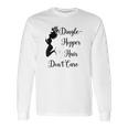 Dinglehopper Hair Dont Care Mermaid Funny Dingle Hopper Long Sleeve T-Shirt