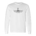 Earnest Hemingway Quote There Are Some Things Long Sleeve T-Shirt