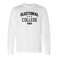 Electoral College Alma Mater Sports Long Sleeve T-Shirt