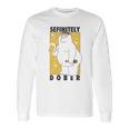 Family Guy Peter Griffin Sefinitely Dober Long Sleeve T-Shirt