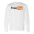 Free Hug Pornhub Logo Parody Long Sleeve T-Shirt