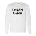 Gina 90S Tv Show Long Sleeve T-Shirt