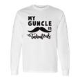 My Guncle Is Fabulous Long Sleeve T-Shirt