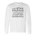 My Other Husband Is An 18Th Century Scottish Highlander Long Sleeve T-Shirt