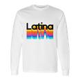 Latina Latinx Colorful Trendy 2019 Long Sleeve T-Shirt