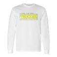 Look I Am Your Trucker Funny Truck Driver Teamster Long Sleeve T-Shirt