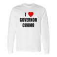 I Love Governor Cuomo Andrew Cuomo Long Sleeve T-Shirt