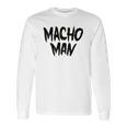 Macho Man 1980 Heavyweight Wrestler Tower Long Sleeve T-Shirt