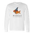 Mindset Motivational Quote Cute Goldfish Shark Long Sleeve T-Shirt