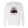 Morgan Wallen I Just Live The Way I Talk Long Sleeve T-Shirt