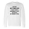 I Am Not Geting Old Basic New Mode Long Sleeve T-Shirt