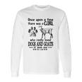 Once Upon A Time There Was A Girl Goat Long Sleeve T-Shirt