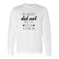 My Parents Did Not Practice Social Distancing Pregnancy Announcement Baby Long Sleeve T-Shirt