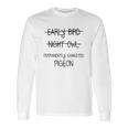 Permanently Exhausted Pigeon Long Sleeve T-Shirt