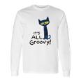 Pete The Cat Its All Groovy Long Sleeve T-Shirt