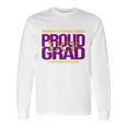 Proud Grad University Of Central Florida Graduation Excellence Long Sleeve T-Shirt