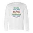 Be Who You Are Quote Dr Seuss Tshirt Long Sleeve T-Shirt