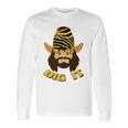 Randy Macho Man Savage Dig It Long Sleeve T-Shirt