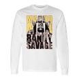 Randy Macho Man Savage Fun Long Sleeve T-Shirt