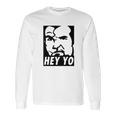 Razor Ramon Scott Hall Hey Yo Long Sleeve T-Shirt