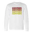 Retro Vintage Covfefe Funny Gift Long Sleeve T-Shirt