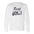 Road Warrior Long Sleeve T-Shirt