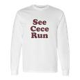 See Cece Run Classic Long Sleeve T-Shirt