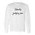 Silently Judging You Boss Baby Sarcasm Long Sleeve T-Shirt