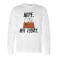 Snoopy Peanuts Nope Not Today Shirt Hoodie Tank Top Long Sleeve T-Shirt