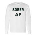 Soft Sober Af Ladies Sobriety Long Sleeve T-Shirt