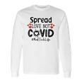 Spread Love Not Cov Med Tech Long Sleeve T-Shirt