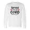 Spread Love Not Cov Pharmacy Tech Long Sleeve T-Shirt