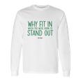 Stand Out Quote Dr Seuss Tshirt Long Sleeve T-Shirt