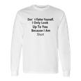 T I Would Like To Apologize Long Sleeve T-Shirt