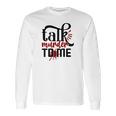 Talk Murder To Me True Crime Fan Gift Crime Junkie Long Sleeve T-Shirt