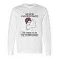 Never Underestimate Eeg Technologist Long Sleeve T-Shirt