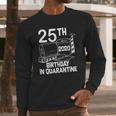 25Th Birthday In Quarantine Toilet Paper Party Long Sleeve T-Shirt Gifts for Him