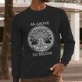 As Above So Below Long Sleeve T-Shirt Gifts for Him