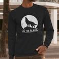 I Am The Alpha Wolf Dog Animal Great Gifts Long Sleeve T-Shirt Gifts for Him