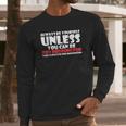 Always Be Yourself Unless You Can Red Reddington Long Sleeve T-Shirt Gifts for Him