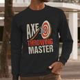 Axe Throwing Master Hatchet Thrower Target Long Sleeve T-Shirt Gifts for Him