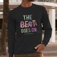 The Beat Goes On Long Sleeve T-Shirt Gifts for Him