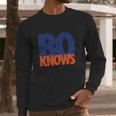 Bo Knows Long Sleeve T-Shirt Gifts for Him