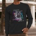 Boston Terrier I Believe There Are Angels Among Us Shirt Long Sleeve T-Shirt Gifts for Him