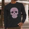 Breast Cancer Sugar Skull Day Of The Dead Dia De Los Muertos Long Sleeve T-Shirt Gifts for Him