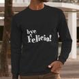 Bye Felicia Men S T-Shirt Shirt Long Sleeve T-Shirt Gifts for Him