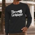 The Cardplayer Gift Funny Poker Card Player Casino Gambler Great Gift Long Sleeve T-Shirt Gifts for Him